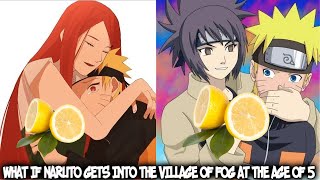 What If Naruto Gets Into The Village Of Fog at the age of 5 | What If Naruto |The Movie Naruto Harem