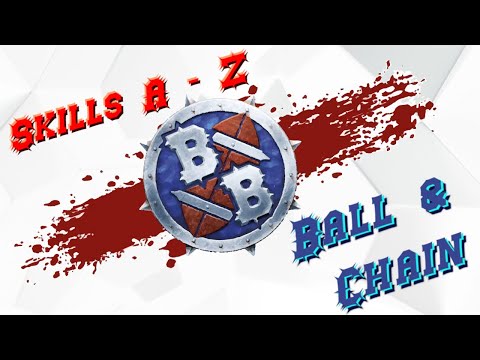 Blood Bowl Skills Guide A-Z Ep4 Ball and Chain
