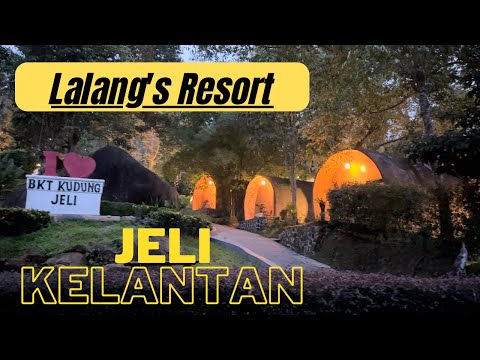 Lalang's Resort | Jeli ,Kelantan | Trip 3 serangkai | Bangkudey (Vlog 003)