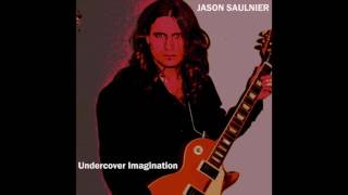 Jason Saulnier - Undercover Imagination (Full Album, 2011)