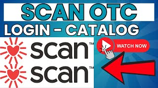 Scan OTC: Login, Order Online, Catalog ⏬👇