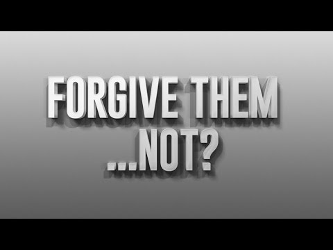 Forgive Them...Not? - 119 Ministries thumbnail