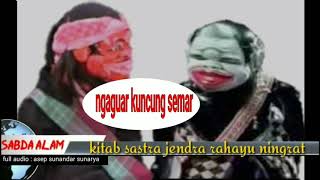 Download lagu Wayang golek - Sastra Jendra Rahayu Ningrat (Ngaguar Kuncung Semar) asep sunandar sunarya full audio mp3