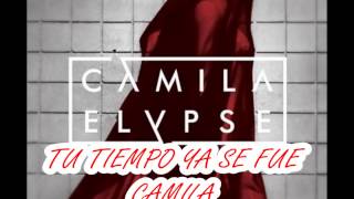 Camila Tu Tiempo Ya Se Fue Álbum Elypse