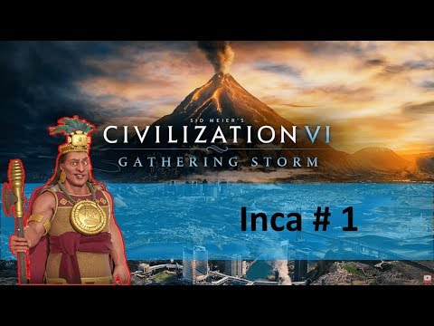Let's Play Civilisation 6: The Inca Episode 1