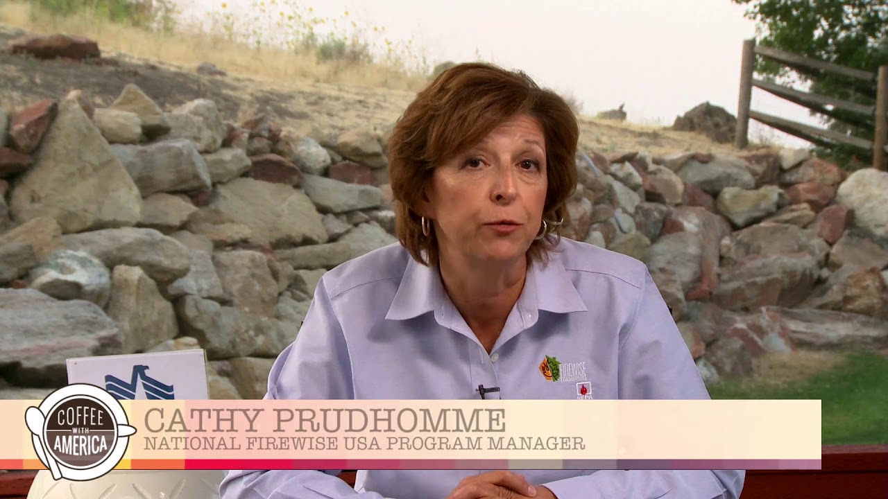 Firewise USA Mgr Cathy Prudhomme on Wildfires and Home Safety