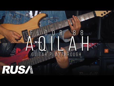 Achoi & Amir Floor 88 - Aqilah [Official Guitar Playthrough]