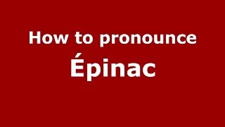 How to pronounce &eacute;pinac
