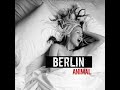 Berlin - Don't Make Me Regret It