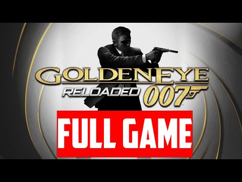 007 GOLDENEYE RELOADED FULL GAME Walkthrough - (1080p 60Fps) - No Commentary