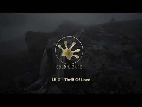 Lil G - Thrill Of Love