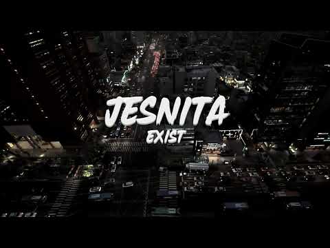 Exist Jesnita [lirik]