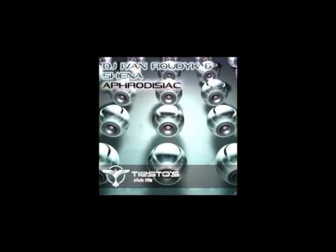 DJ Ivan Roudyk & Shena - Aphrodisiac ( Hard Rock Sofa & Ivan Roudyk & LT Freak Mix)