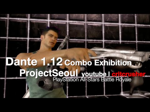 PSASBR: Dante 1.12 Combo Exhibition by ProjectSeoul
