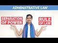 Separation of Power and Rule of Law in India | Administrative Law