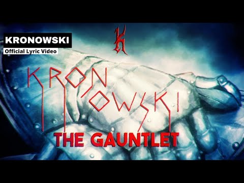 KRONOWSKI - The Gauntlet (Official Lyric Video)