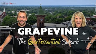 Grapevine, Texas: The Quintessential Suburb of Dallas