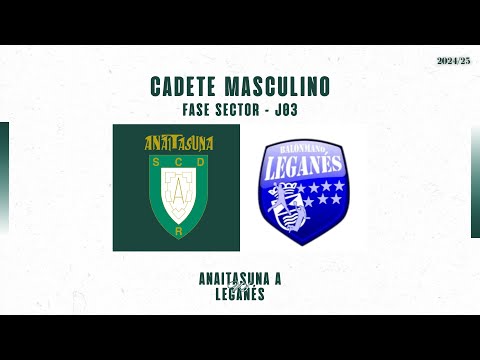 CM - FASE SECTOR - J03 - Anaitasuna A vs Balonmano Leganes 1CM (2024-2025)