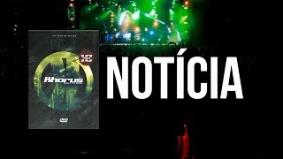 Khorus - Notícia (Dvd 10 Anos)