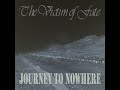 The Victim of Fate - JOURNEY TO NOWHERE
