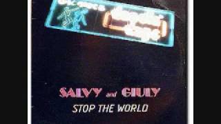 SALVY & GIULY - Stop The World .wmv