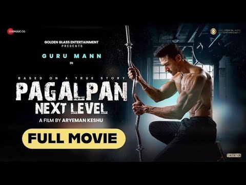 PAGALPAN NEXT LEVEL FULL MOVIE NEW RELEASED HINDI ACTION MOVIE BY ARUEMAN KESHU AND GURU MANN