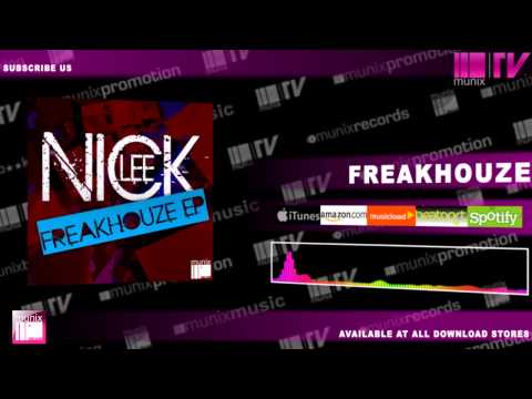 Nick Lee - Freakhouze