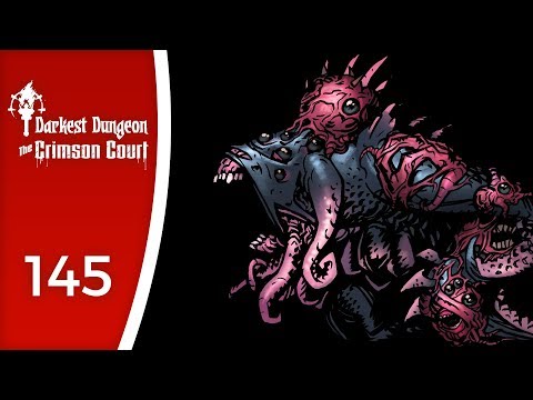 The Darkest Dungeon, my darkest fears - Let's Play Darkest Dungeon: The Crimson Court #145