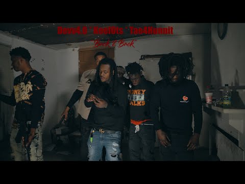 Devv4.0 * Keef.Ots * Tae4Hunnit -  Back 2 back (Official Video) 2022