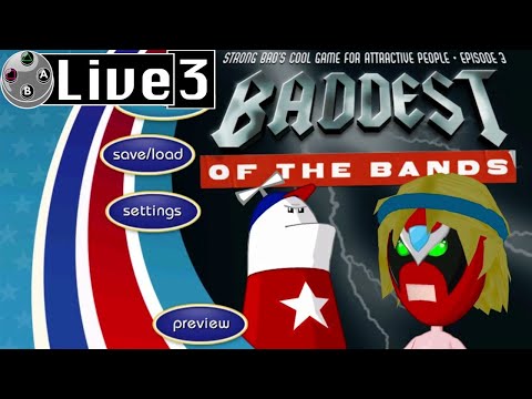 LIVE ! Strong Bad's Cool Game For Attractive People Episode 3: The Baddest of the Bands