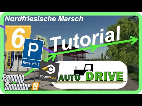 PC LS19 AutoDrive Tutorial #6 "Parkplatz mit Courseplay nutzen"
