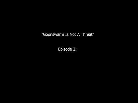 "Goonswarm Is Not a Threat" 2: Electric Boogaloo