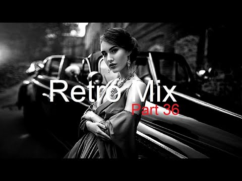 RETRO MIX (Part 36) Best Deep House Vocal & Nu Disco