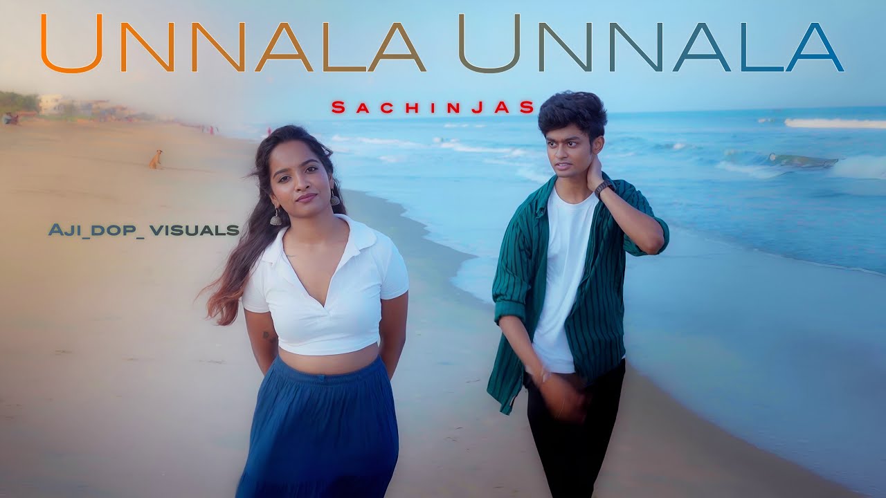 Unnala Unnala Music Video🥳 | When Love Becomes a Memory 💔 SachinJAS
