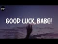 Chappell Roan - Good Luck, Babe! (Lyric Video)