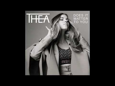 THEA - Does It Matter To You - Single