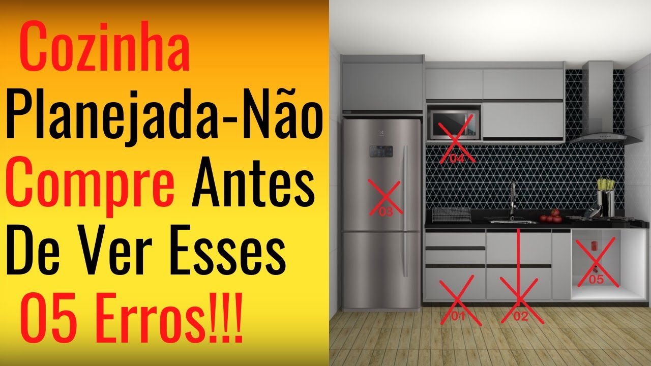Cozinha planejada não-compre antes de ver esses 05 erros!!!