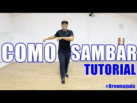 HOW TO SAMBAR | BASIC SAMBA STEPS | SAMBA ON FOOT FOR BEGINNERS #Brownajuda
