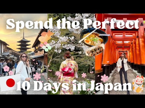 Best Time to Visit Japan: Travel Tips for the Perfect 10 Day Itinerary for Osaka, Kyoto and Tokyo