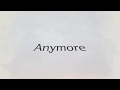 Anymore - Quinn Hedges