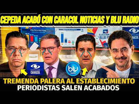 😱CEPEDA ARRUINÓ A CARACOL NOTICIAS Y BLU RADIO: LUIS CARLOS VÉLEZ NO AGUANTÓ. Tremenda  palera 🔥