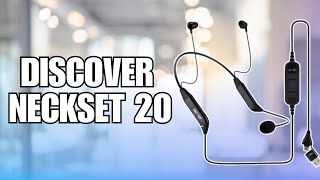 Are Headsets out of style? The Discover Neckset 20 with Mic