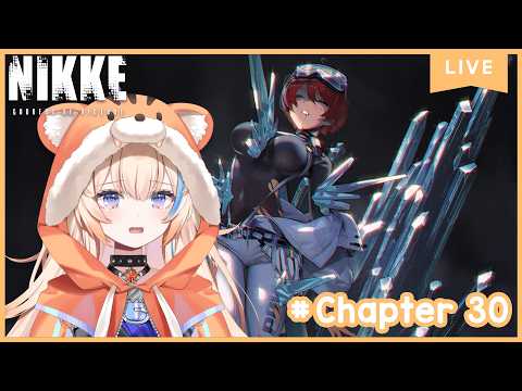 NOOOOO!!!! Main story Chapter 30✨ 【GODDESS OF VICTORY:NIKKE】