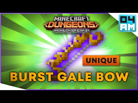 BURST GALE BOW Full Guide + Gameplay & Where To Get It in Minecraft Dungeons Howling Peaks DLC