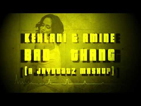 Kehlani & Amine - Bad Thang (A JAYBeatz Mashup) #HVLM