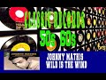 JOHNNY MATHIS - WILD IS THE WIND
