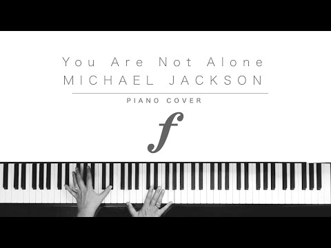 You are not alone - Michael Jackson - piano cover