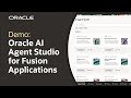 Oracle AI Agent Studio For Fusion Cloud Applications Demo