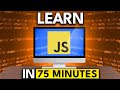 JavaScript Speed Course Learn JavaScript In 75 Minutes