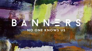 BANNERS - No One Knows Us (feat. Carly Paige) (Official